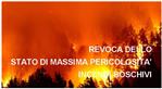 REVOCA DELLO STATO DI MASSIMA PERICOLOSIT PER GLI INCENDI BOSCHIVI